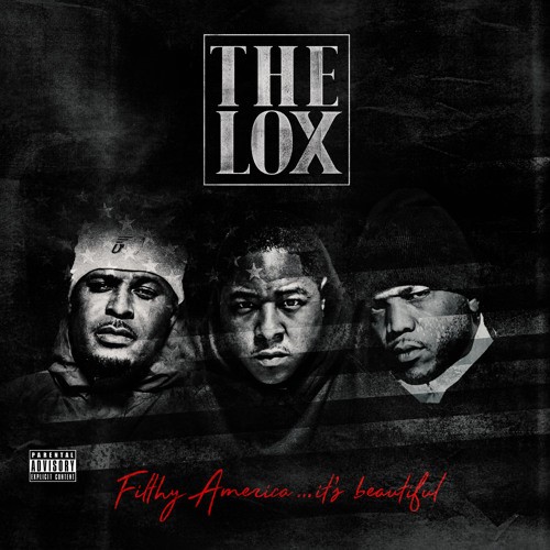 The Lox and D-Block Partner with Roc Nation For New Album, ‘Filthy America… It?s Beautiful’