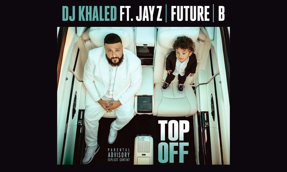 dj-khaled-top-off-beyonce-jayz-future